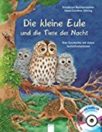 Die kleine Eule und die Tiere der Nacht: Eine Geschichte mit vielen Sachinformationen (Cover)