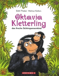 Oktavia Kletterling, das freche Schimpansenkind. (Cover)