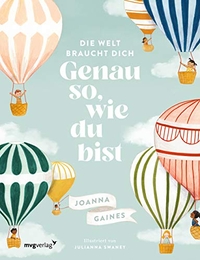 Die Welt braucht dich. Genau so, wie du bist (Cover)