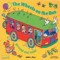 The Wheels on the Bus Go Round and Round (Classic Books with Holes Board Book) (Cover)