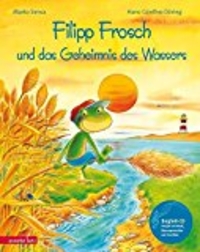 Filipp Frosch und das Geheimnis des Wassers. mit CD (Cover)