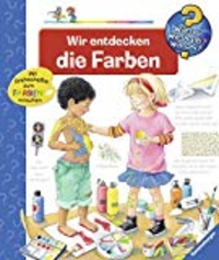 Wieso? Weshalb? Warum? Wir entdecken die Farben (Cover)