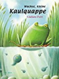 Wachse, kleine Kaulquappe (Buch mit DVD) (Cover)