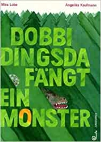 Dobbi Dingsda fängt ein Monster (Cover)