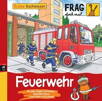 Frag doch mal ... die Maus! Erstes Sachwissen - Feuerwehr (Cover)