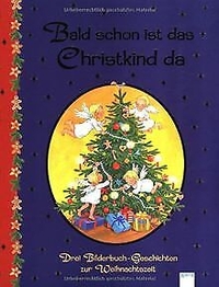 Bald schon ist das Christkind da (Cover)