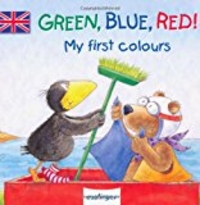 Green, Blue, Red!; My first colours (Cover)