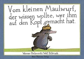  Vom Kleinen Maulwurf, Der Wissen Wolte, Wer Ihm Auf Den Kopf (Cover)