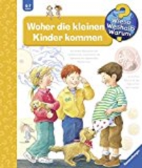 Wieso? Weshalb? Warum? Woher die kleinen Kinder kommen. (Cover)